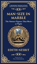 Man-Size in Marble - A Terrifying Tale of Living Statues and Supernatural Terror (Deluxe Hardbound Edition)