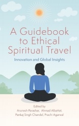 A Guidebook to Ethical Spiritual Travel - Innovation and Global Insights