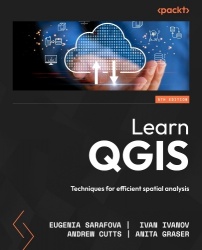 Learn QGIS - Techniques for efficient spatial analysis