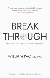 Breakthrough - The Quest for Life-Changing Medicines