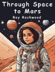 Through Space to Mars