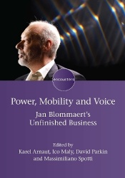 Power, Mobility and Voice - Jan Blommaert's Unfinished Business