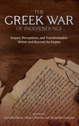 The Greek War of Independence - Impact, Perceptions, and Transformation Within and Beyond the Empire