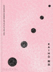 Kaiho - Japanese Women Artists after 1945