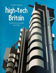 High-Tech Britain - Buildings of the Space Age
