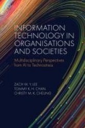 Information Technology in Organisations and Societies - Multidisciplinary Perspectives from AI to Technostress