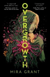 Overgrowth - A modern First Contact story perfect for our times