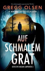 Auf schmalem Grat - Ein schonungslos spannender Thriller