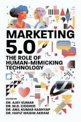 Marketing 5.0 - The Role of Human-Mimicking Technology
