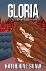 Gloria - A tale of suspense and self-discovery