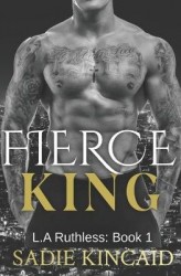 Fierce King - A Dark Mafia/ Forced Marriage Romance
