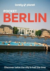 Lonely Planet Pocket Berlin - Discover Twice the City in Half the Time | Top Sights | Maps & Walking Tours | Covers Reichstag & 