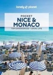 Lonely Planet Pocket Nice & Monaco - Detailed Itineraries | Travel Like a Local | Insider Tips | Covers Vieux Nice, Promenade, C