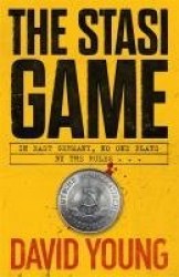 The Stasi Game - The sensational Cold War crime thriller