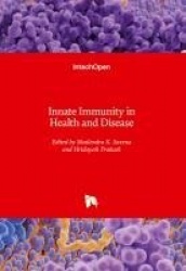 Innate Immunity in Health and Disease