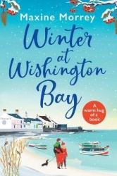 Winter at Wishington Bay - A heartwarming, uplifting romance from Maxine Morrey