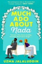 Much Ado About Nada - 'The contemporary take on Persuasion I've been waiting for' EMILY HENRY
