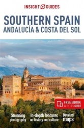 Insight Guides Southern Spain, Andalucia&Costa del Sol: Travel Guide with eBook