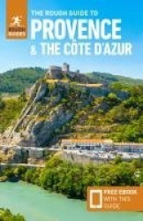 The Rough Guide to Provence&the Cote d'Azur: Travel Guide with eBook