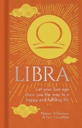 Libra - Let Your Sun Sign Show You the Way to a Happy and Fulfilling Life
