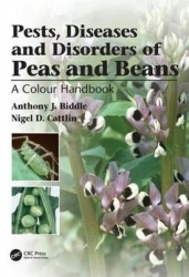 Pests, Diseases and Disorders of Peas and Beans - A Colour Handbook