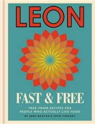 Leon: Leon Fast & Free - Free-from recipes for people who really like food