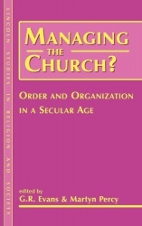 Managing the Church? - Order and Organization in a Secular Age