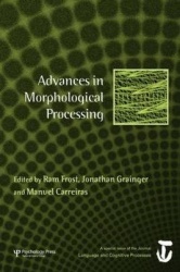 Advances in Morphological Processing - A Special Issue of Language and Cognitive Processes