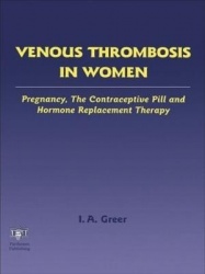 Venous Thrombosis in Women - Pregnancy, the Contraceptive Pill and Hormone Replacement Therapy