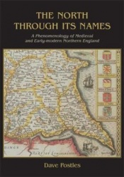 The North Through its Names - A Phenomenology of Medieval and Early-Modern Northern England