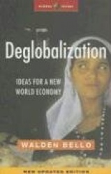 Deglobalization - Ideas for a New World Economy