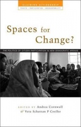 Spaces for Change? - The Politics of Citizen Participation in New Democratic Arenas