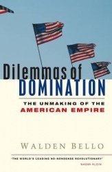 Dilemmas of Domination - The Unmaking of the American Empire
