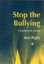 Stop the Bullying - A Handbook for Schools