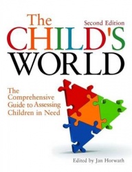 The Child's World - The Comprehensive Guide to Assessing Children in Need