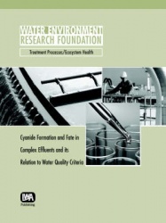 Cyanide Formation and Fate in Complex Effluents and its Relation to Water Quality Criteria