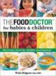 The Food Doctor for Babies and Children