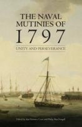 Naval Mutinies of 1797 - Unity and Perseverance