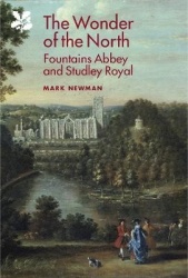 Wonder of the North - Fountains Abbey and Studley Royal