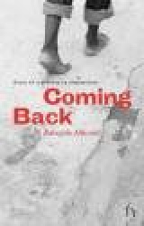 Coming Back - Diary of a Mission to Afghanistan