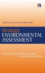 Strategic Environmental Assessment - A Sourcebook and Reference Guide to International Experience