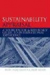 Sustainability Appraisal - A Sourcebook and Reference Guide to International Experience