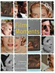 Film Moments - Criticism, History, Theory