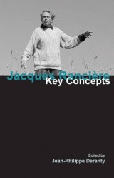 Jacques Ranciere - Key Concepts