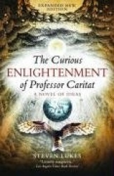The Curious Enlightenment of Professor Caritat - A Novel of Ideas