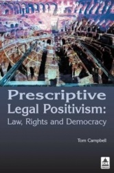 Prescriptive Legal Positivism - Law, Rights and Democracy