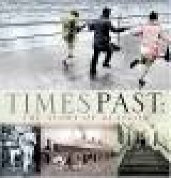 Times Past: The Story of Glasgow