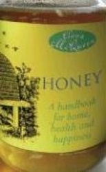 Honey: A Handbook for Home, Health&Happiness