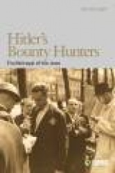 Hitler's Bounty Hunters - The Betrayal of the Jews