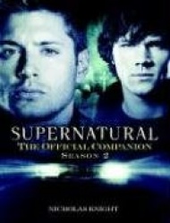 Supernatural: The Official Companion Season 2